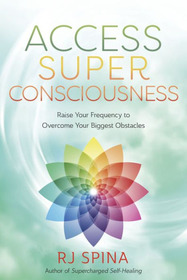 Access Super Consciousness