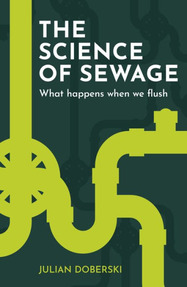 The Secret Science of Sewage