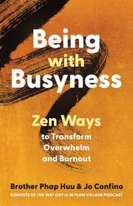 Being with Busyness