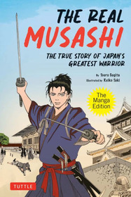 The Real Musashi: The Manga Edition